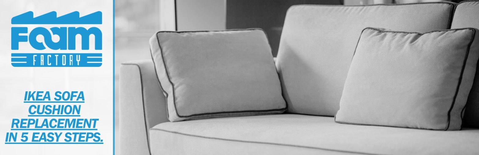 IKEA Sofa Cushion Replacement Service